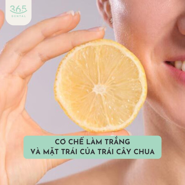 Cơ chế làm trắng - và mặt trái của trái cây chua